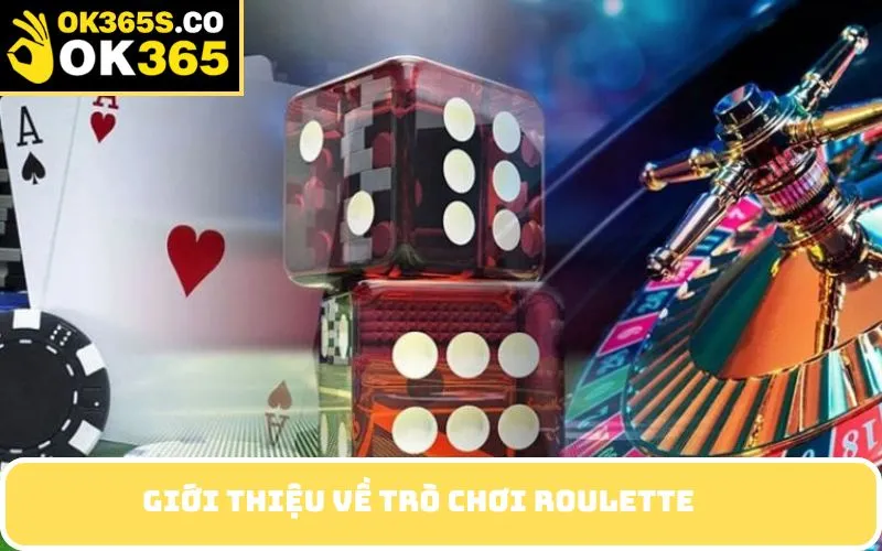 Giới thiệu về trò chơi roulette