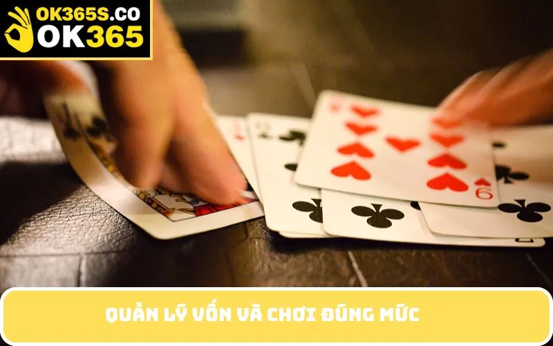 Quản lý vốn và chơi đúng mức