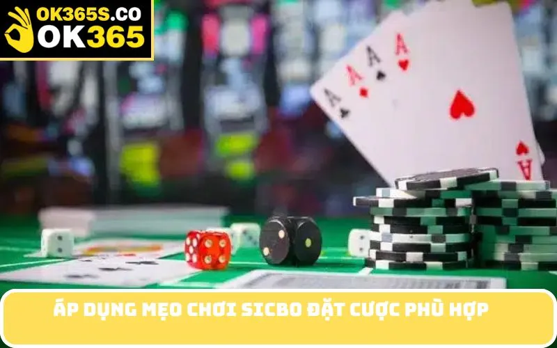 Áp dụng mẹo chơi sicbo đặt cược phù hợp